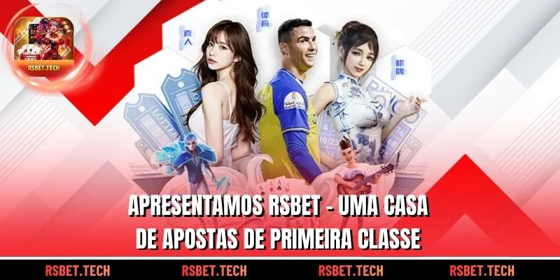 Apresentamos RSBET - uma casa de apostas de primeira classe